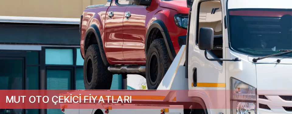 Mut İlçemi Oto Çekici Fiyatları